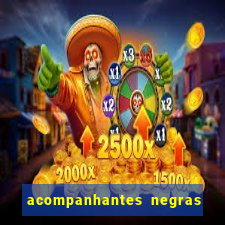 acompanhantes negras em sp